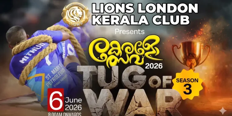 ലണ്ടൻ ലയൺസ് കേരള ക്ലബ്ബിന്റെ വമ്പൻ വടംവലി മത്സരം ജൂൺ 6-ന് ഡോർചെസ്റ്ററിൽ; 18 അന്താരാഷ്ട്ര ടീമുകൾ മാറ്റുരയ്ക്കും